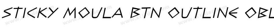 Sticky Moula BTN Outline Oblique字体转换